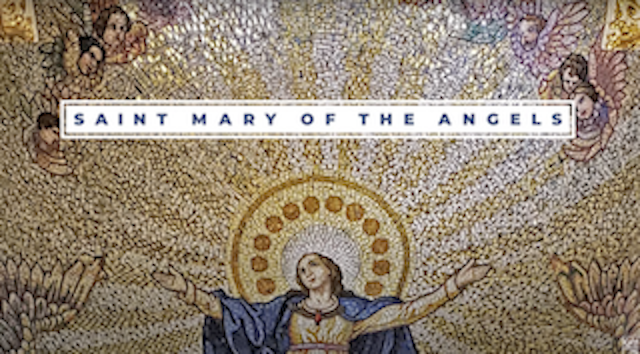Saint Mary of the Angels