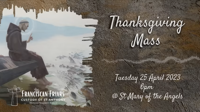 Franciscan Thanksgiving Mass (Inauguration of the Autonomous Custody of St Anthony) – 25th April 2023