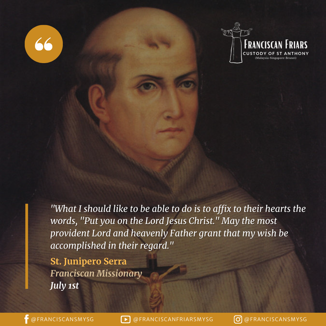 Saint Junipero Serra (1713-1784) - Franciscan Friars - Custody of St ...